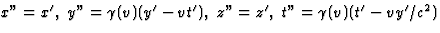 $x''=x',~y''=\gamma(v)(y'-vt'),~z''=z',~t''=\gamma(v)
(t'-vy'/c^2)$