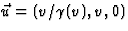 $\vec u=(v/\gamma(v),v,0)$