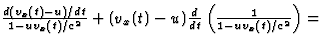 $\frac{d(v_x(t)-u)/dt}{1-uv_x(t)/c^2}+(v_x(t)-u)
\frac{d}{dt}\left(\frac{1}{1-uv_x(t)/c^2}\right)=$