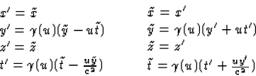 \begin{displaymath}
\begin{array}
{l}
x' = \tilde{x}\\ y' = \gamma(u) (\tilde{y}...
 ...t} = \gamma(u)(\mbox{$t^\prime$}+\frac{u {y'}}{c^2})\end{array}\end{displaymath}