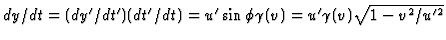 $dy/dt=(dy'/dt')(dt'/dt)=u'\sin\phi\gamma(v)=u'\gamma(v)\sqrt{1-v^2/u'^2}$