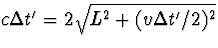 $c\Delta t' = 2\sqrt{L^2+(v\Delta t'/2)^2}$
